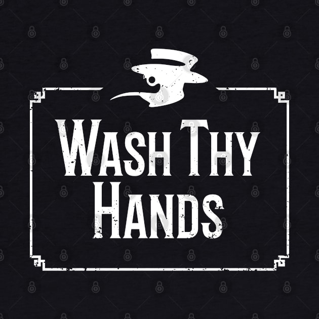 Wash Thy Hands by tyleraldridgedesign